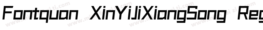 Fontquan XinYiJiXiangSong Regula字体转换